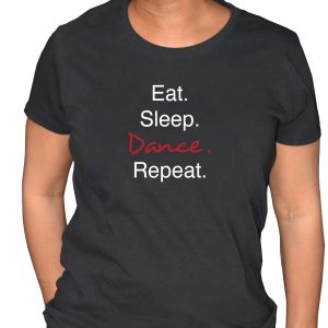 Eat. Sleep. Dance. Repeat.